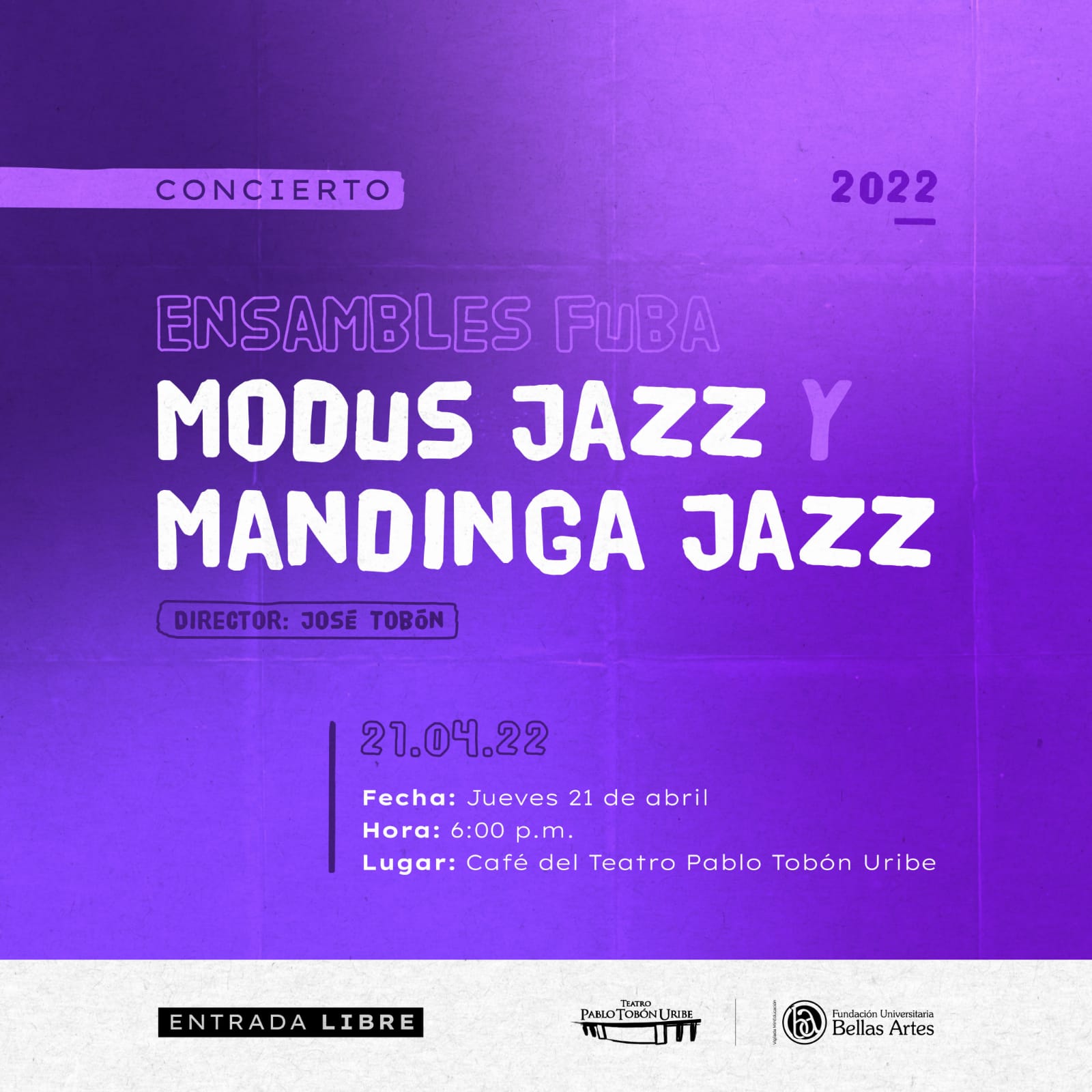 Imagen del evento Ensambles FUBA Modus Jazz y Mandinga Jazz