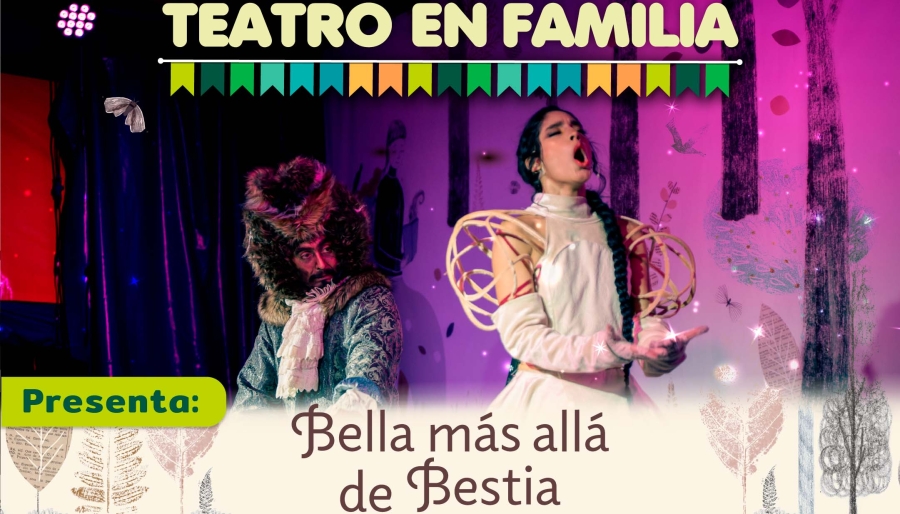 Bella más allá de Bestia - Teatro en familia