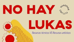 No hay Lukas - #ElPoderDeLaCultura