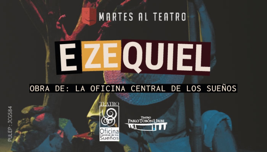 Ezequiel - #MartesAlTeatro