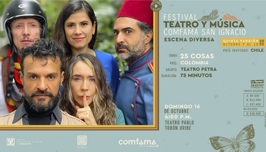 25 cosas - Festival Teatro y Música Comfama San Ignacio 2022