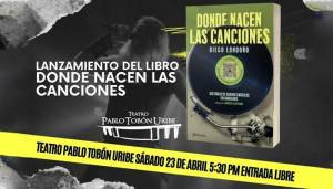 Donde Nacen las Canciones - Presentación de libro