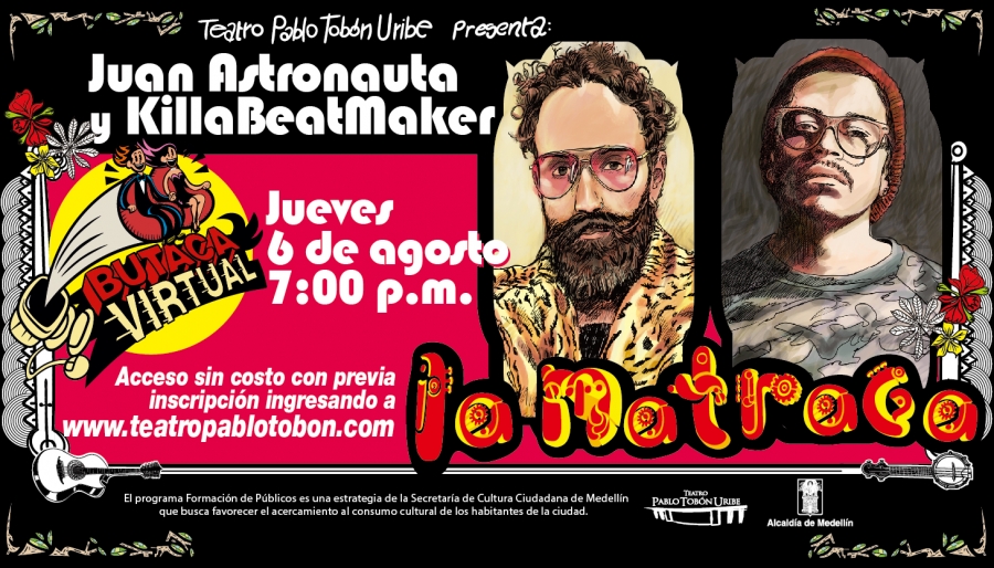 Concierto La Matraca KillaBeatMaker y Juan Astronauta - #ButacaVirtual