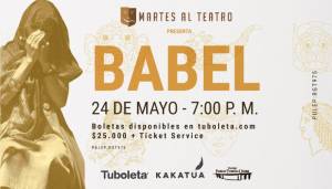 #MartesAlTeatro 2022 - Babel