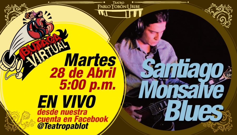 #ButacaVirtual - Santiago Monsalve Blues en vivo