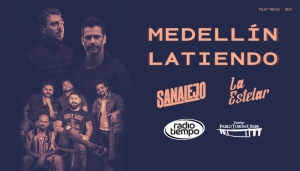 Medellín Latiendo - Sanalejo y La Estelar