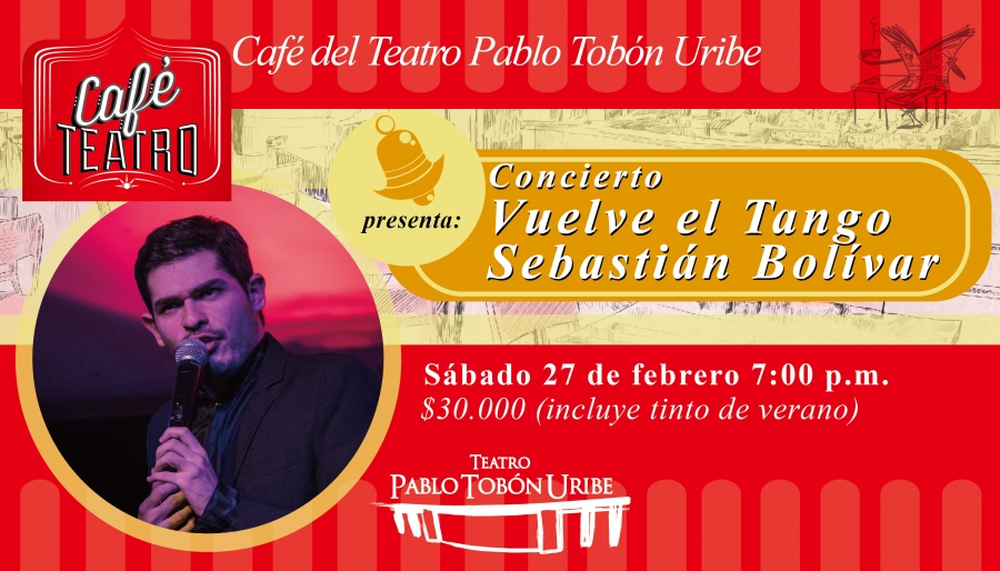 Concierto Vuelve El Tango - Sebastián Bolívar