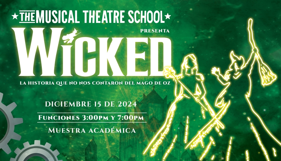 Wicked - The Musical Theatre School