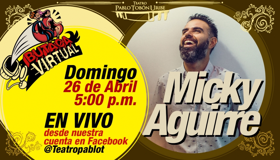 #ButacaVirtual - Desde Perú Micky Aguirre en vivo