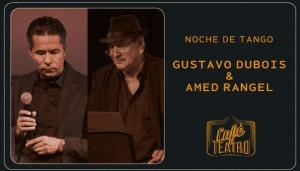 Noche de tango - Gustavo Dubois y Amed Rangel