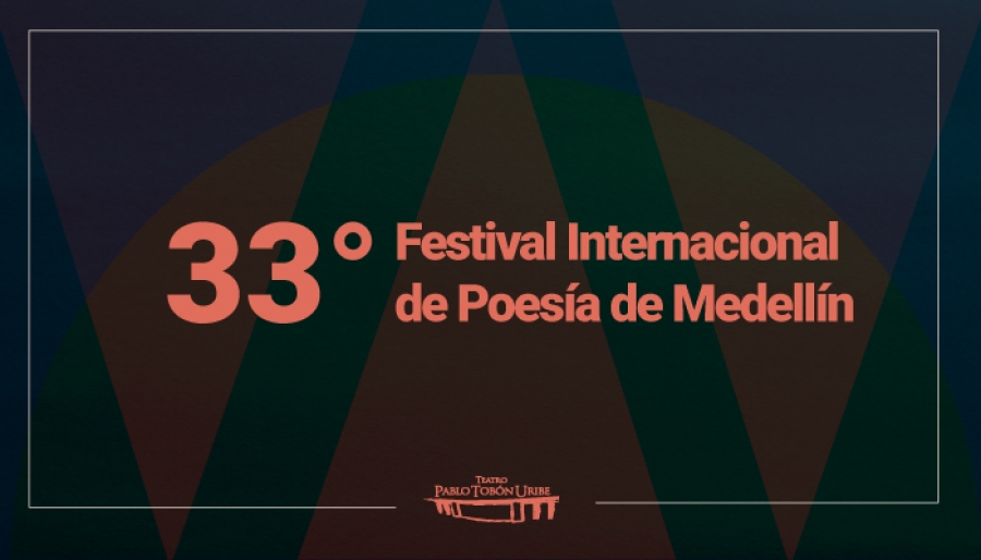 33° Festival Internacional de Poesía de Medellín