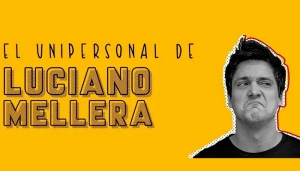 El Unipersonal de Luciano Mellera