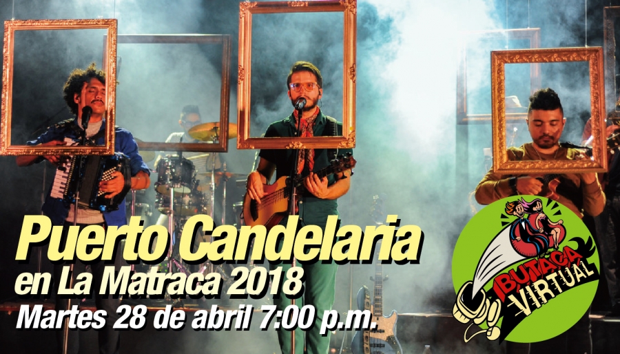 #ButacaVirtual - Concierto Puerta Candelaria en #LaMatraca 2018