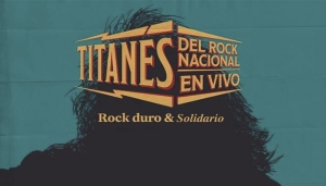 Titanes del rock nacional