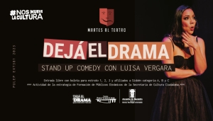 Dejá el drama - #MartesAlTeatro