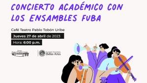 Concierto académico con los ensambles FUBA