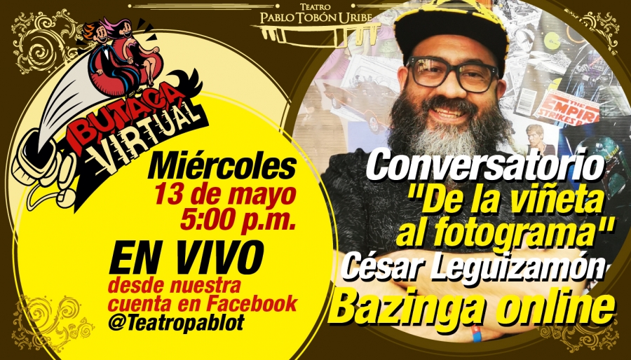 #ButacaVirtual - Conversatorio con César Leguizamón &quot;De la viñeta al fotograma&quot;