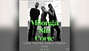 Milonga Sin Corte - Tour Colombia