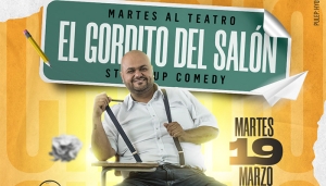 #MartesAlTeatro - El gordito del salón con &#039;Chicho Arias&#039;