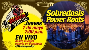 #ButacaVirtual - Desde México Sobredosis Power Roots en vivo